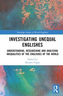 Front cover_Investigating Unequal Englishes