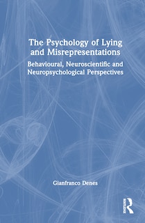 Front cover_The Psychology of Lying and Misrepresentations