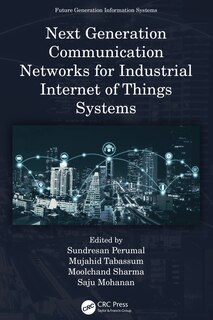 Couverture_Next Generation Communication Networks for Industrial Internet of Things Systems