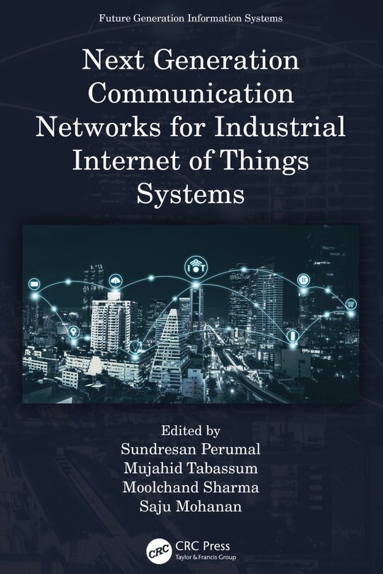 Couverture_Next Generation Communication Networks for Industrial Internet of Things Systems