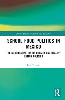 Couverture_School Food Politics in Mexico