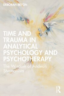 Front cover_Time and Trauma in Analytical Psychology and Psychotherapy