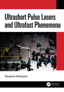 Couverture_Ultrashort Pulse Lasers and Ultrafast Phenomena
