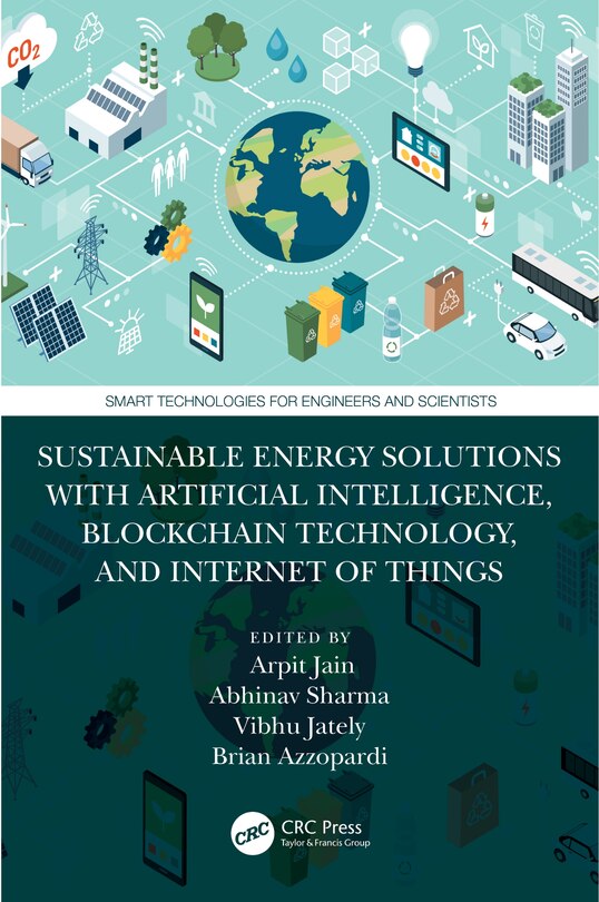 Front cover_Sustainable Energy Solutions with Artificial Intelligence, Blockchain Technology, and Internet of Things
