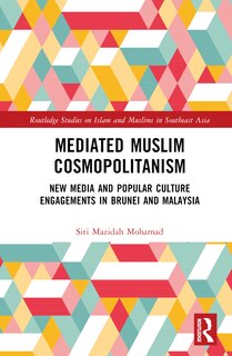 Front cover_Mediated Muslim Cosmopolitanism
