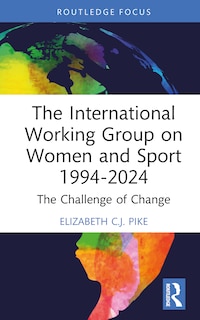 Front cover_The International Working Group on Women and Sport 1994-2024