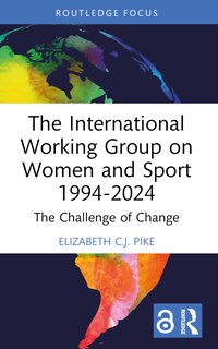 Front cover_The International Working Group on Women and Sport 1994-2024