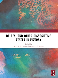 Front cover_Deja vu and Other Dissociative States in Memory