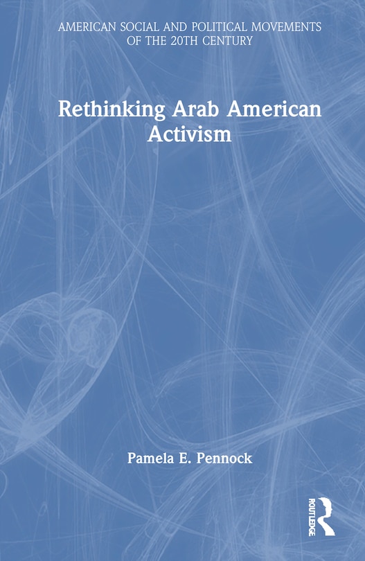 Front cover_Rethinking Arab American Activism