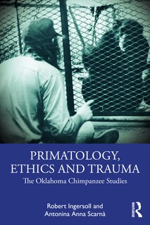 Front cover_Primatology, Ethics and Trauma