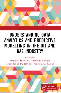 Front cover_Understanding Data Analytics and Predictive Modelling in the Oil and Gas Industry