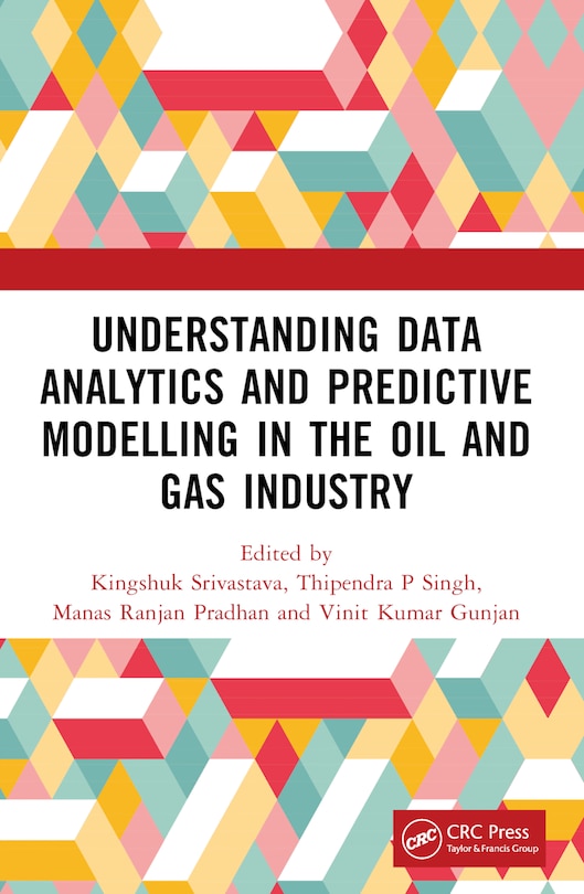 Front cover_Understanding Data Analytics and Predictive Modelling in the Oil and Gas Industry