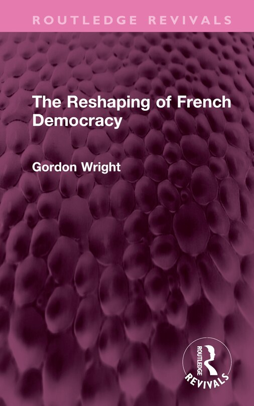 Couverture_The Reshaping of French Democracy