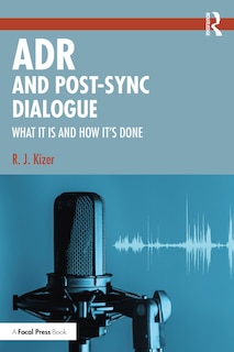 Front cover_ADR and Post-Sync Dialogue