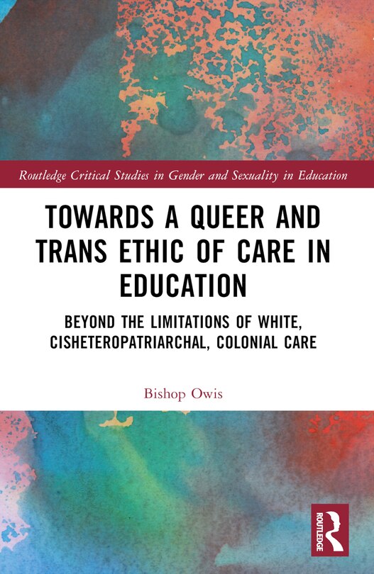 Couverture_Towards a Queer and Trans Ethic of Care in Education