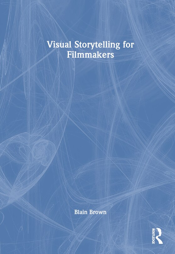 Front cover_Visual Storytelling for Filmmakers