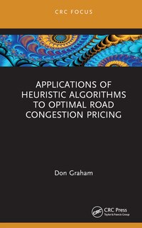 Front cover_Applications of Heuristic Algorithms to Optimal Road Congestion Pricing