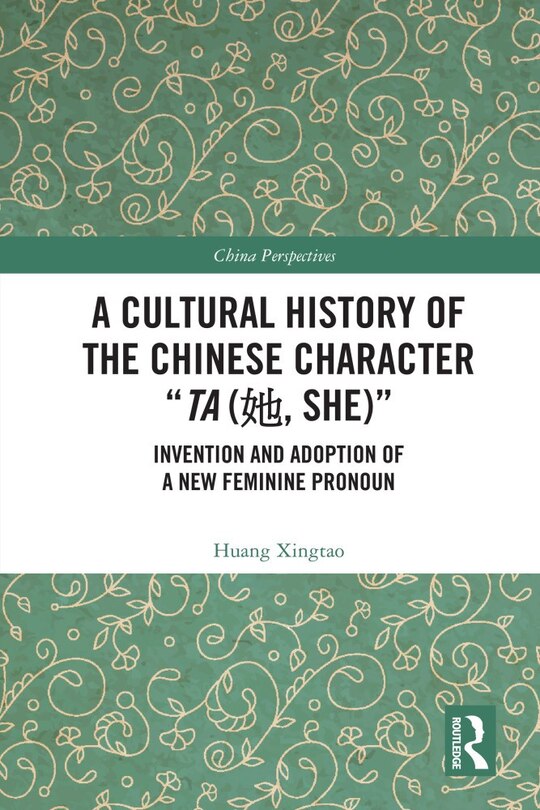 Front cover_A Cultural History of the Chinese Character Ta (a , She)