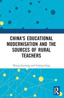 Front cover_China's Educational Modernisation and the Sources of Rural Teachers