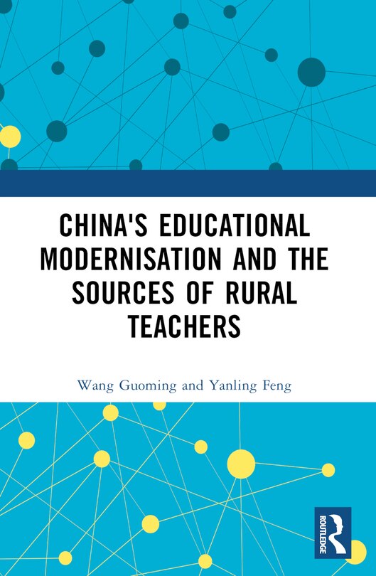 Front cover_China's Educational Modernisation and the Sources of Rural Teachers