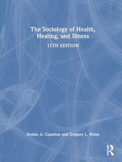 Front cover_The Sociology of Health, Healing, and Illness