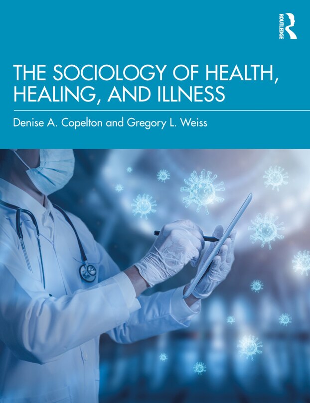 Front cover_The Sociology of Health, Healing, and Illness
