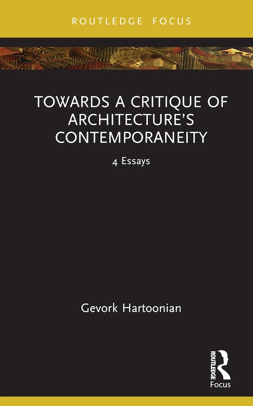 Front cover_Towards a Critique of Architecture's Contemporaneity