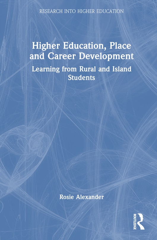 Couverture_Higher Education, Place, and Career Development