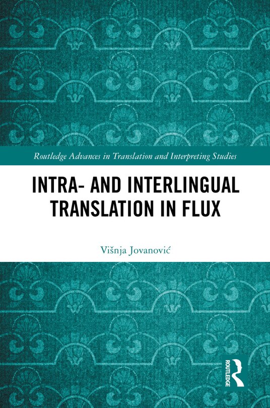 Front cover_Intra- and Interlingual Translation in Flux