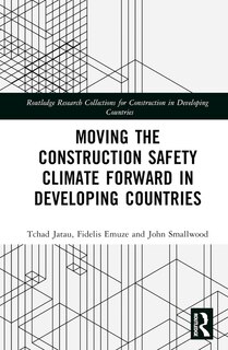 Front cover_Moving the Construction Safety Climate Forward in Developing Countries