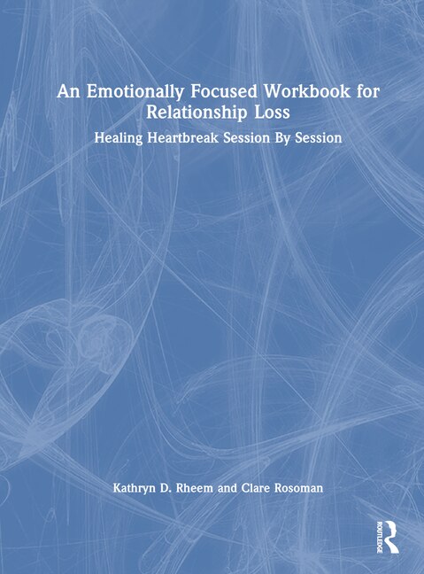 Couverture_An Emotionally Focused Workbook for Relationship Loss