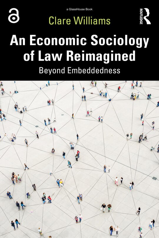 Front cover_An Economic Sociology of Law Reimagined