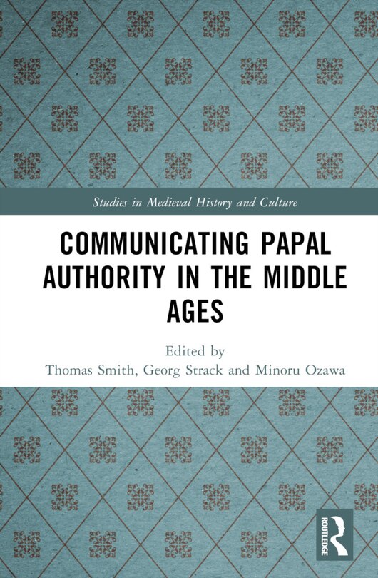 Couverture_Communicating Papal Authority in the Middle Ages