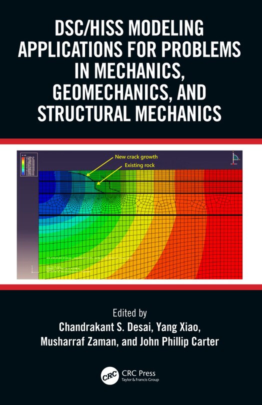 Front cover_DSC/HISS Modeling Applications for Problems in Mechanics, Geomechanics, and Structural Mechanics