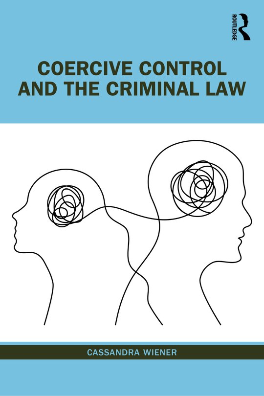 Front cover_Coercive Control and the Criminal Law