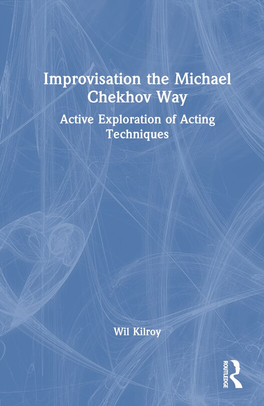 Couverture_Improvisation the Michael Chekhov Way