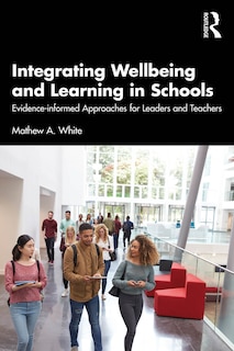 Front cover_Integrating Wellbeing and Learning in Schools