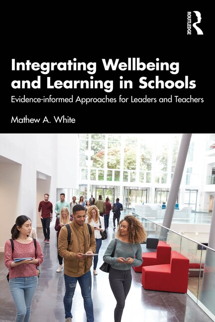 Front cover_Integrating Wellbeing and Learning in Schools