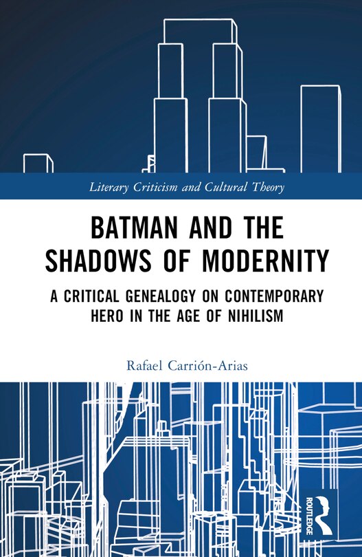 Front cover_Batman and the Shadows of Modernity