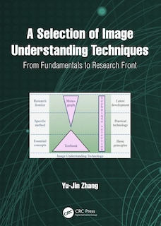 Front cover_A Selection of Image Understanding Techniques