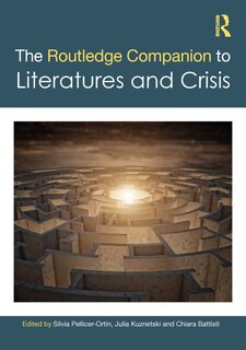 Front cover_The Routledge Companion to Literatures and Crisis