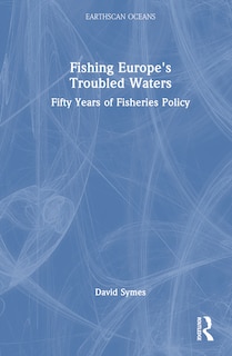 Couverture_Fishing Europe's Troubled Waters