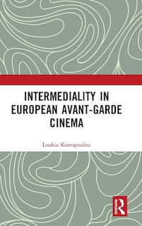 Front cover_Intermediality in European Avant-garde Cinema