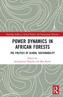 Front cover_Power Dynamics in African Forests