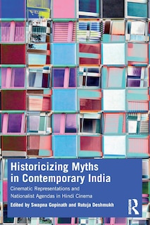 Front cover_Historicizing Myths in Contemporary India