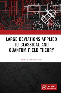 Couverture_Large Deviations Applied to Classical and Quantum Field Theory