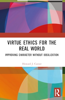 Couverture_Virtue Ethics for the Real World
