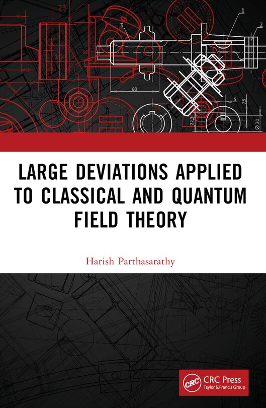 Front cover_Large Deviations Applied to Classical and Quantum Field Theory