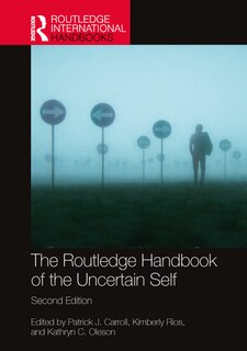 Front cover_The Routledge Handbook of the Uncertain Self