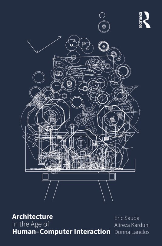 Front cover_Architecture in the Age of Human-Computer Interaction